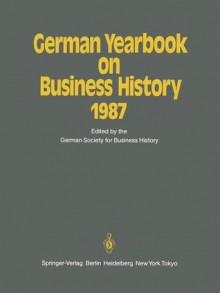 German Yearbook on Business History 1987 - Manfred Pohl