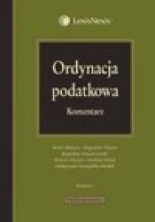 Ordynacja podatkowa Komentarz - Stefan Babiarz, Bogusław Dauter, Gruszczyński Bogusław i inni