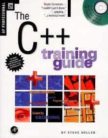 The C++ Training Guide - Steve Heller