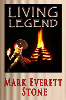 Living Legend (The Histories of Odysseus Book 1) - Mark Everett Stone