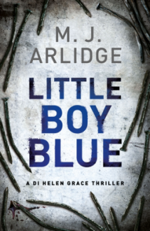 Little Boy Blue: A Detective Helen Grace Thriller (A Helen Grace Thriller) - M.J. Arlidge