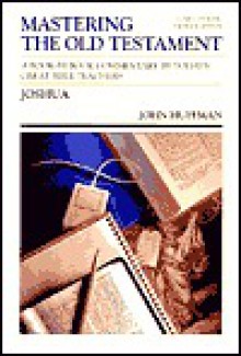 Mastering the Old Testament: Joshua (The Communicator's Commentary Series, #6) - Lloyd John Ogilvie