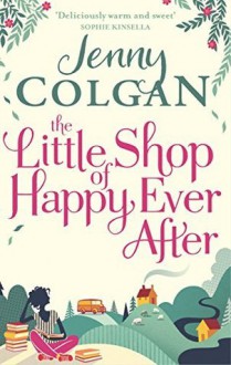 The Little Shop of Happy-Ever-After - Jenny Colgan, Lucy Price-Lewis