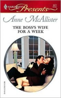 The Boss's Wife For A Week - Anne McAllister