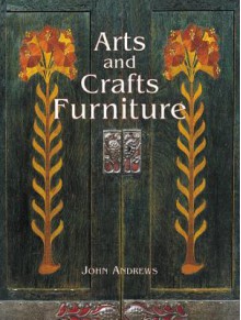 Arts and Crafts Furniture (2013) - John Andrews