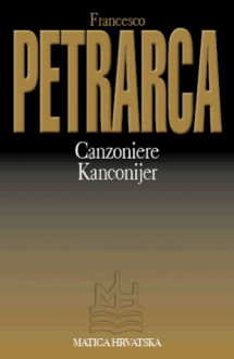 Canzoniere / Kanconijer - Francesco Petrarca, Mirko Tomasović