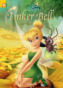 Disney Fairies Graphic Novel #14: Tinker Bell and Blaze - Tea Orsi, Carlo Panaro, Manuela Razzi, Marina Braggio