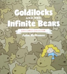 Goldilocks and the Infinite Bears - John McNamee