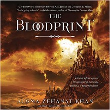 The Bloodprint (Khorasan Archives, Book 1) - Ausma Zehanat Khan