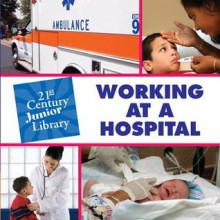 Working at a Hospital - Pam Rosenberg