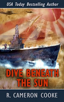 Dive Beneath the Sun - R. Cameron Cooke