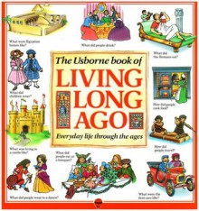 Living Long Ago (Explainers Series) - H. Edom, F. Brooks