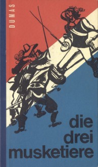 Die drei Musketiere - Alexandre Dumas