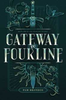 Gateway to Fourline - Pam Brondos