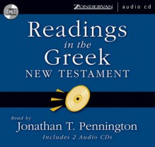 Readings in the Greek New Testament: Includes 2 Audio CDs - Jonathan T. Pennington