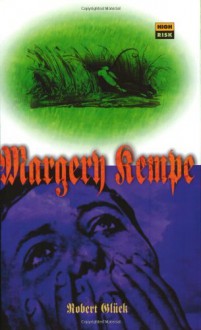 Margery Kempe - Robert Glück