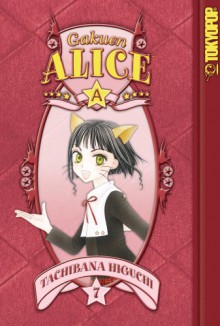 Gakuen Alice, Vol. 07 - Tachibana Higuchi