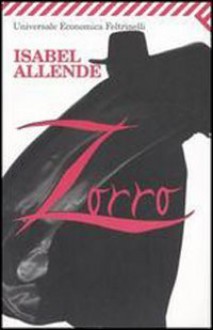 Zorro: L'inizio della leggenda - Isabel Allende, Elena Leverani