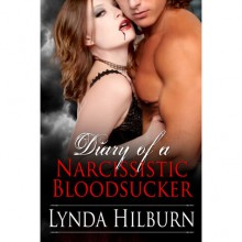 Diary of a Narcissistic Bloodsucker - Lynda Hilburn