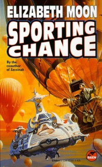 Sporting Chance - Elizabeth Moon