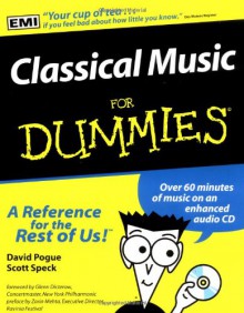 Classical Music For Dummies (For Dummies (Lifestyles Paperback)) - David Pogue, Scott Speck