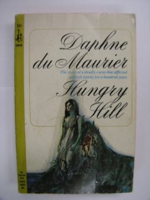 Hungry Hill - Daphne du Maurier