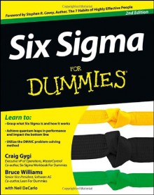 Six Sigma For Dummies - Craig Gygi, Neil DeCarlo, Bruce Williams