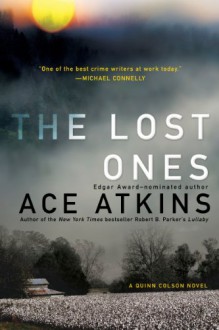 The Lost Ones (Quinn Colson) - Ace Atkins