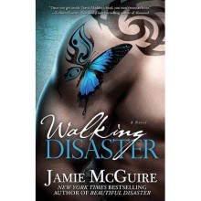 Walking Disaster (Beautiful, #2) - Jamie McGuire