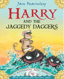 Harry and the Jaggedy daggers - Jan Fearnley