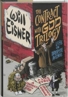 The Contract With God Trilogy: Life on Dropsie Avenue - Will Eisner