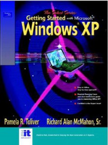 Select Series: Getting Started with Microsoft Windows XP - Pamela R. Toliver