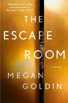 The Escape Room - Megan Goldin