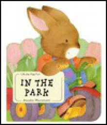 In the Park (Baby Bunny Board Book) - Atsuko Morozumi