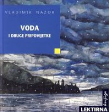 Voda i druge pripovijetke - Vladimir Nazor