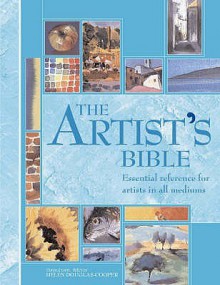 The Artist's Bible - Helen Douglas-Cooper