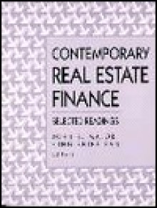 Contemporary Real Estate Finance: Selected Readings - John S. Major