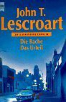 Die Rache / Das Urteil. Zwei spannende Thriller. - John Lescroart