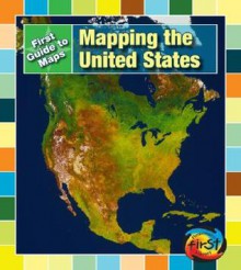 Mapping the United States - Marta Segal Block, Daniel R. Block