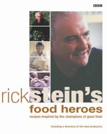 Rick Stein's Food Heroes - Rick Stein