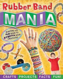 Rubber Band Mania - Amanda Formaro