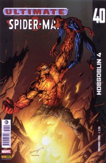 Ultimate Spider-Man, n. 40 - Brian Michael Bendis, Mark Bagley, Scott Hanna, JD Smith