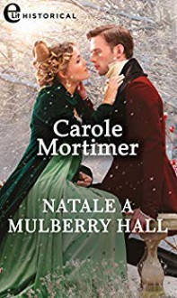 Natale a Mulberry Hall - Carole Mortimer