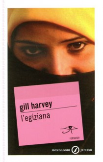 L'egiziana - Gill Harvey, Alessandra Orcese