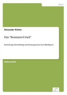 Das "Bosmann-Urteil" - Alexander Richter