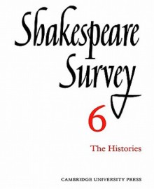 Shakespeare Survey 6: The Histories - Allardyce Nicoll