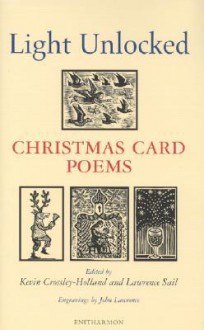 Light Unlocked: Christmas Card Poems - Kevin Crossley-Holland