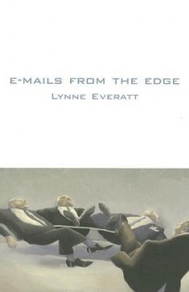 E-Mails from the Edge - Lynne Everatt, Mark McNulty