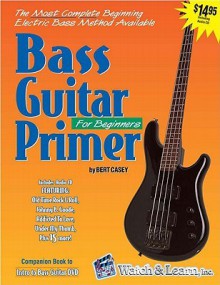 Bass Guitar Primer for Beginners - Bert Casey