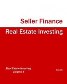 Real Estate Investing Seller Finance - Kenney